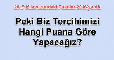 2017 YGS-LYS Hangi Puanlara Göre Tercih Yapılacak? 2017 YGS-LYS Hangi Puanlara Göre Tercih Yapılacak?